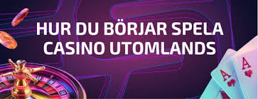 Utländska Nätcasinon En Guide till Spelupplevelser Utanför Sverige