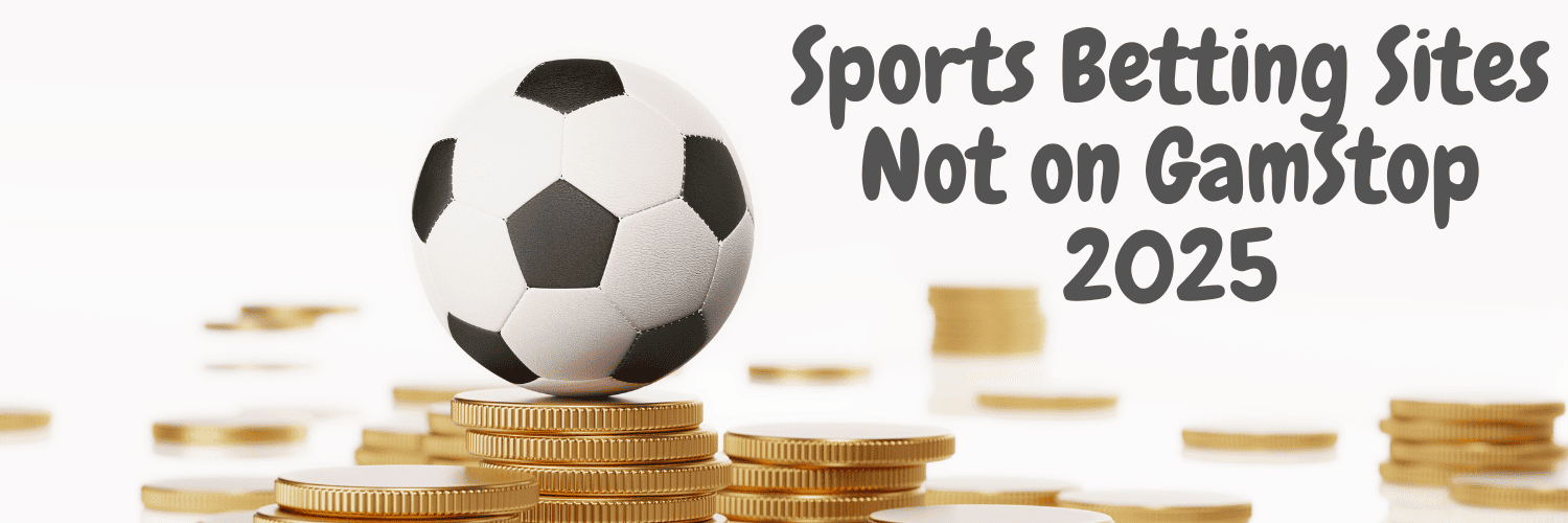 Exploring Non GamStop Sportsbooks A New Era in Online Betting