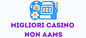 I migliori casinò non AAMS divertimento e sicurezza al di fuori delle normative italiane