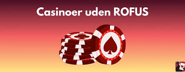 Casino Uden Rufus Uden Indbetaling - En Guide til Danmarks Bedste Online Casinoer