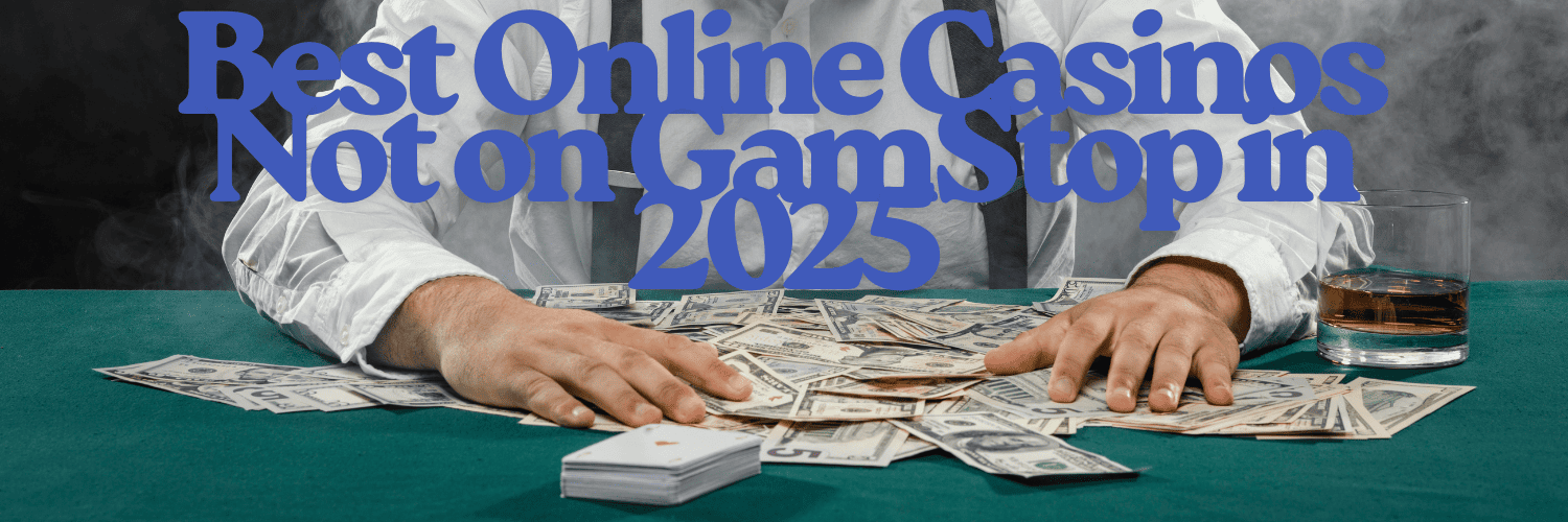Discovering Casino Sites Not on Gamstop A Comprehensive Guide -1925167605