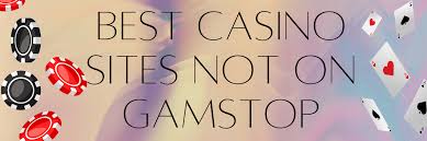 Exploring Gambling Sites Outside of GamStop