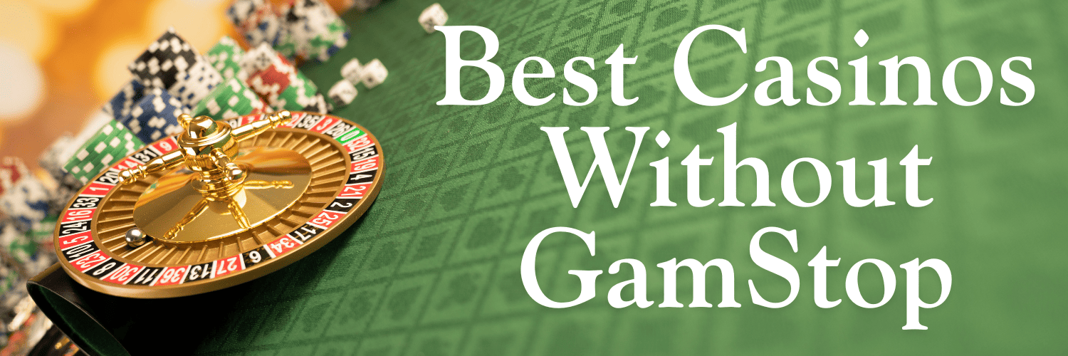 Exploring Online Casinos That Don't Use GamStop -1964478964