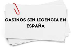 Casinos Sin Licencia en España Un Mundo Oculto de Apuestas